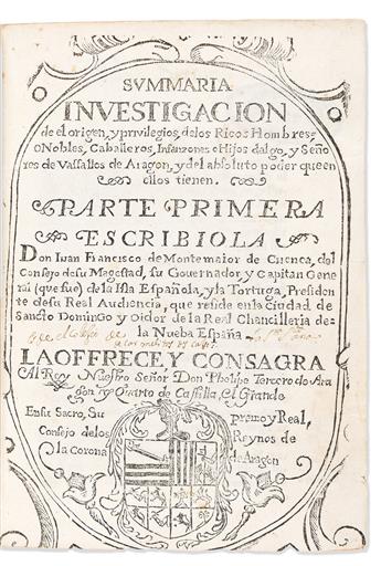 (MEXICAN IMPRINT--1665.) Juan Francisco Montemayor de Cuenca. Summaria investigacion de el origen, y privilegios delos ricos hombres.